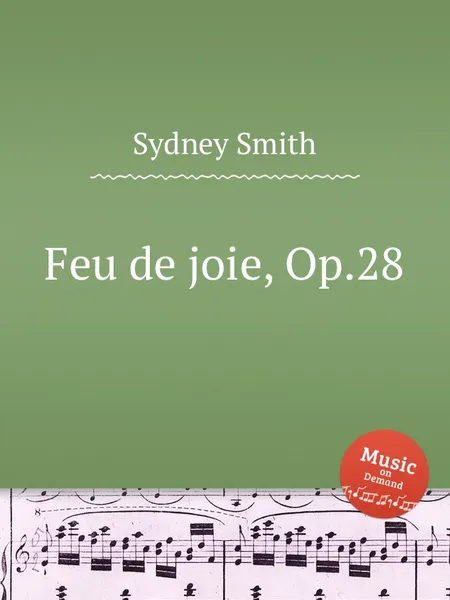 Обложка книги Feu de joie, Op.28, S. Smith