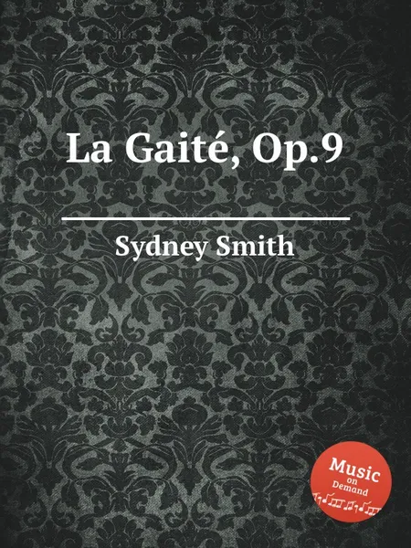 Обложка книги La Gaitе, Op.9, S. Smith