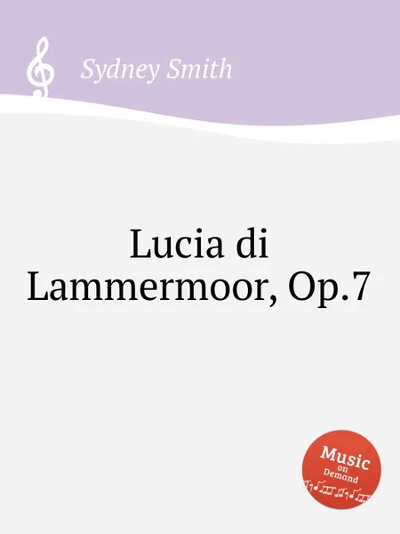 Обложка книги Lucia di Lammermoor, Op.7, S. Smith