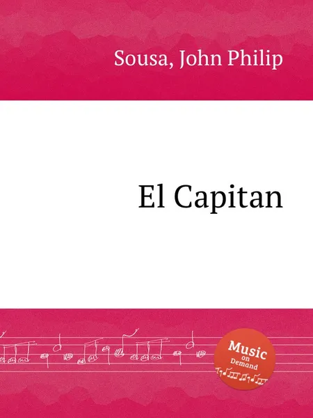 Обложка книги El Capitan, J.P. Sousa