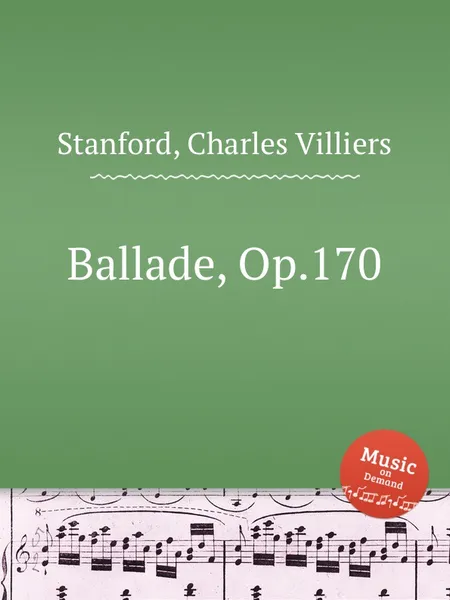 Обложка книги Ballade, Op.170, C.V. Stanford