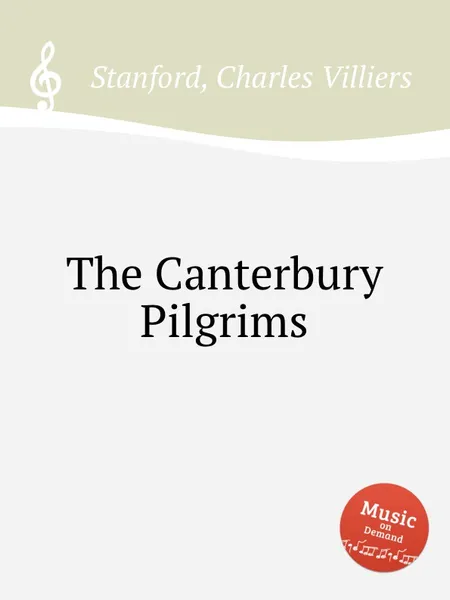 Обложка книги The Canterbury Pilgrims, C.V. Stanford