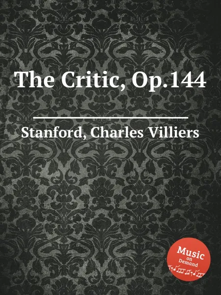 Обложка книги The Critic, Op.144, C.V. Stanford