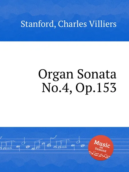 Обложка книги Organ Sonata No.4, Op.153, C.V. Stanford