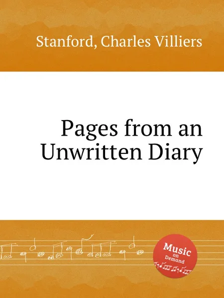 Обложка книги Pages from an Unwritten Diary, C.V. Stanford