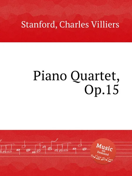 Обложка книги Piano Quartet, Op.15, C.V. Stanford