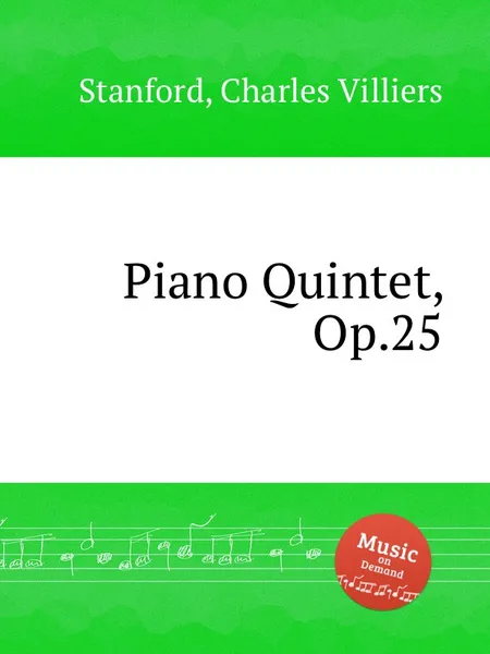 Обложка книги Piano Quintet, Op.25, C.V. Stanford