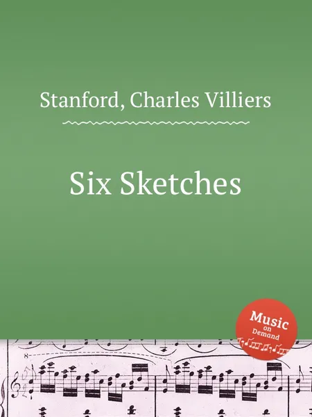 Обложка книги Six Sketches, C.V. Stanford