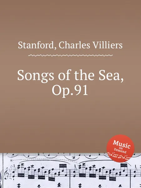 Обложка книги Songs of the Sea, Op.91, C.V. Stanford