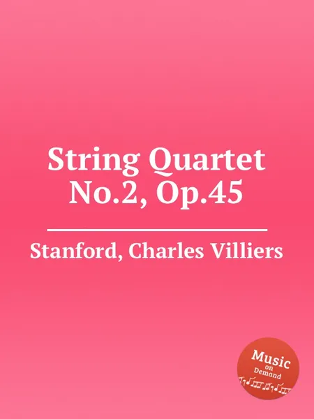 Обложка книги String Quartet No.2, Op.45, C.V. Stanford