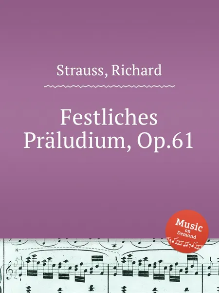 Обложка книги Festliches Praludium, Op.61, R. Strauss