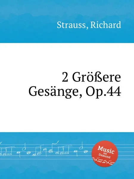 Обложка книги 2 Gro?ere Gesange, Op.44, R. Strauss