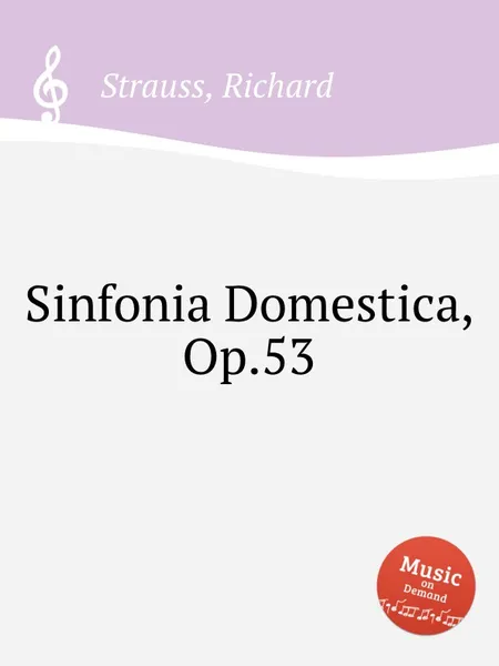 Обложка книги Sinfonia Domestica, Op.53, R. Strauss