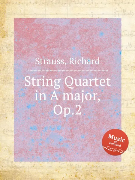 Обложка книги String Quartet in A major, Op.2, R. Strauss