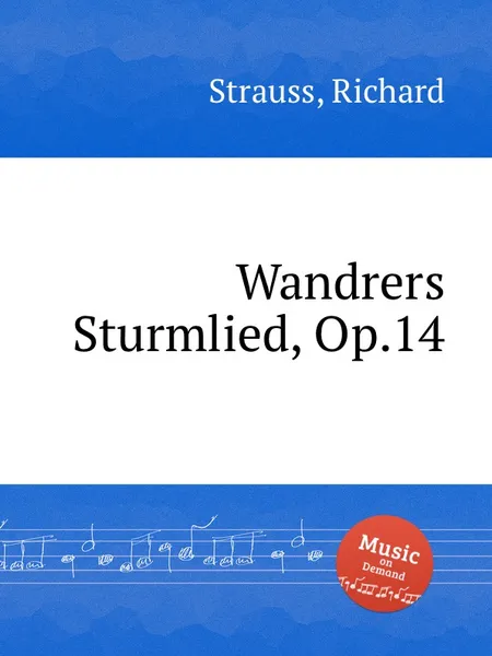 Обложка книги Wandrers Sturmlied, Op.14, R. Strauss