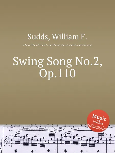 Обложка книги Swing Song No.2, Op.110, W.F. Sudds