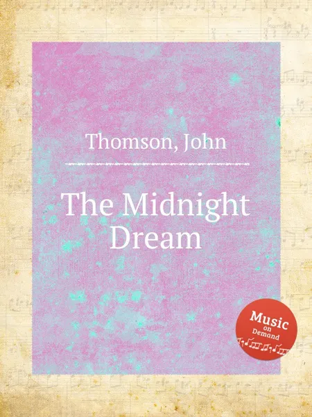 Обложка книги The Midnight Dream, J. Thomson