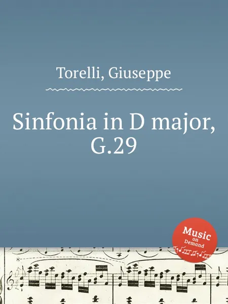 Обложка книги Sinfonia in D major, G.29, G. Torelli