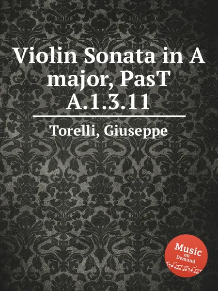 Обложка книги Violin Sonata in A major, PasT A.1.3.11, G. Torelli