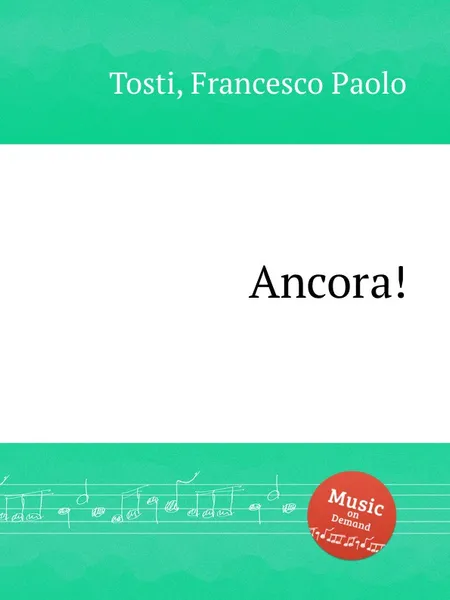 Обложка книги Ancora!, F.P. Tosti