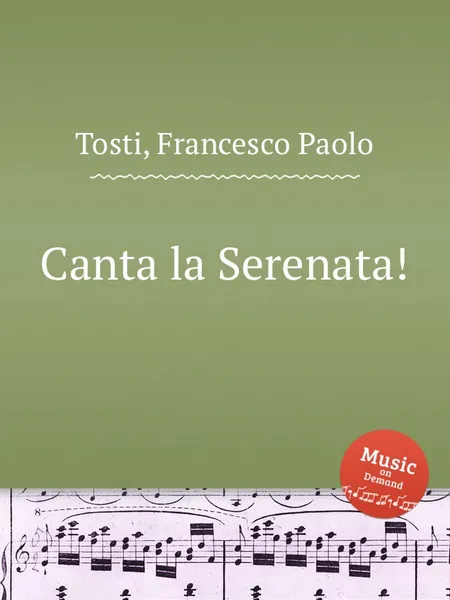 Обложка книги Canta la Serenata!, F.P. Tosti