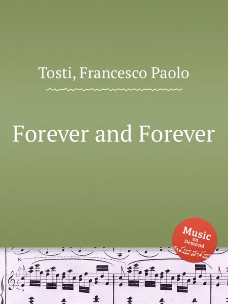 Обложка книги Forever and Forever, F.P. Tosti