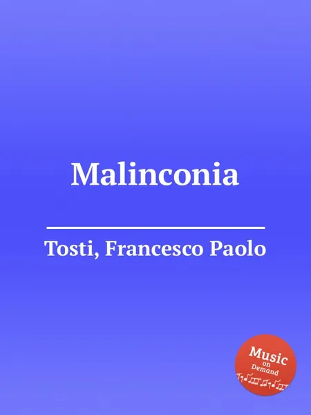 Обложка книги Malinconia, F.P. Tosti