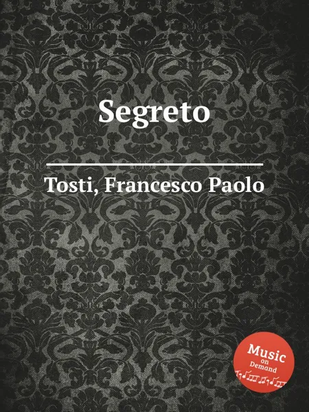 Обложка книги Segreto, F.P. Tosti