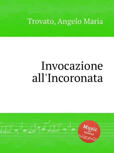 Обложка книги Invocazione all'Incoronata, A.M. Trovato