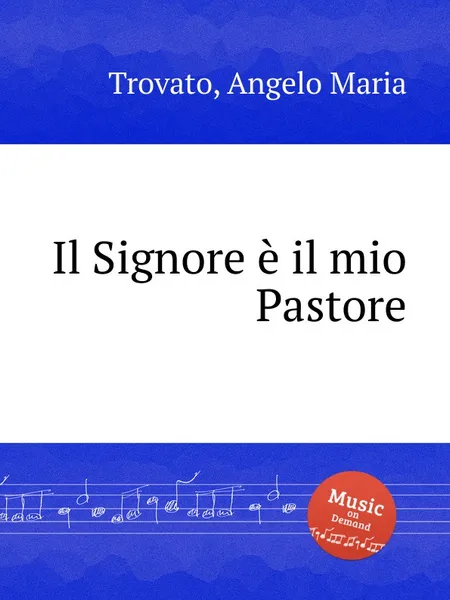 Обложка книги Il Signore е il mio Pastore, A.M. Trovato