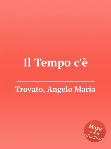 Обложка книги Il Tempo c'е, A.M. Trovato