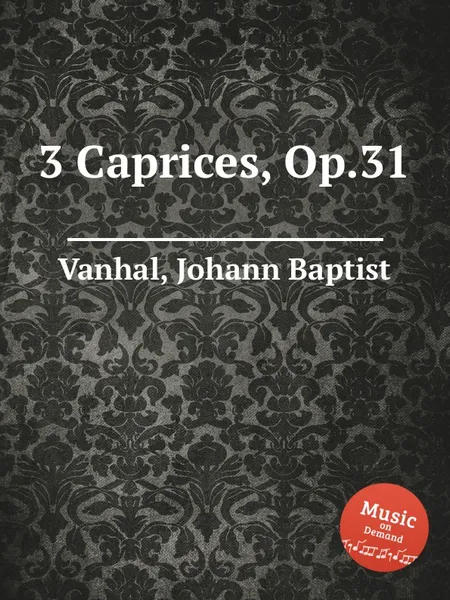 Обложка книги 3 Caprices, Op.31, J.B. Vanhal