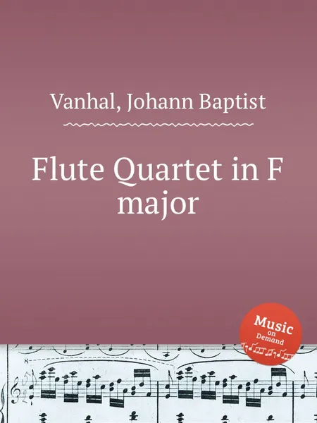 Обложка книги Flute Quartet in F major, J.B. Vanhal