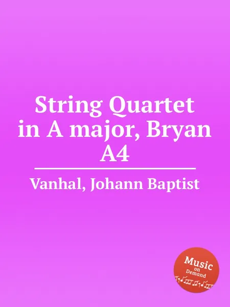 Обложка книги String Quartet in A major, Bryan A4, J.B. Vanhal