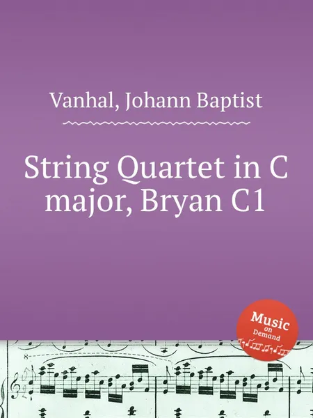 Обложка книги String Quartet in C major, Bryan C1, J.B. Vanhal