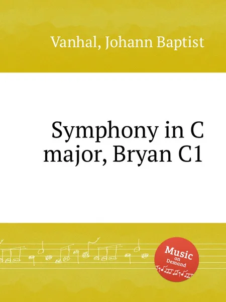 Обложка книги Symphony in C major, Bryan C1, J.B. Vanhal