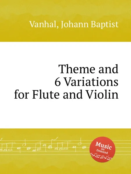 Обложка книги Theme and 6 Variations for Flute and Violin, J.B. Vanhal