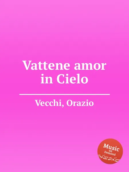 Обложка книги Vattene amor in Cielo, O. Vecchi