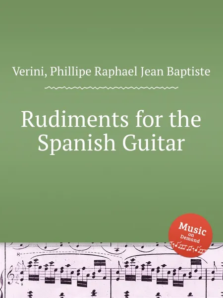 Обложка книги Rudiments for the Spanish Guitar, P.R.J.B. Verini