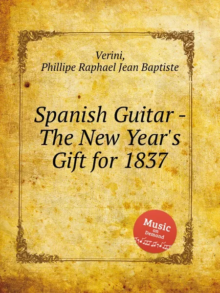 Обложка книги Spanish Guitar - The New Year's Gift for 1837, P.R.J.B. Verini