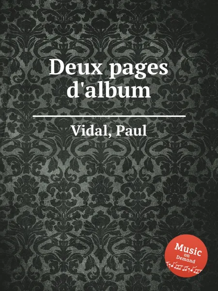 Обложка книги Deux pages d'album, P. Vidal