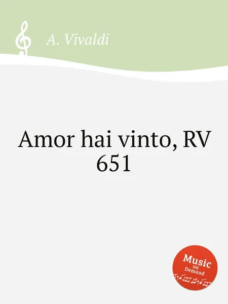 Обложка книги Amor hai vinto, RV 651, A. Vivaldi