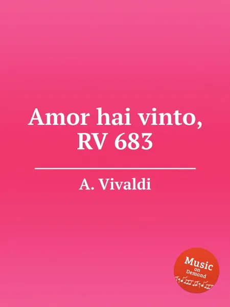 Обложка книги Amor hai vinto, RV 683, A. Vivaldi