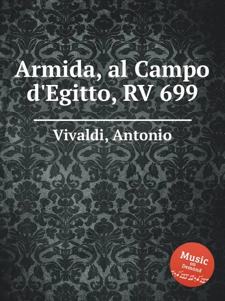 Обложка книги Armida, al Campo d'Egitto, RV 699, A. Vivaldi