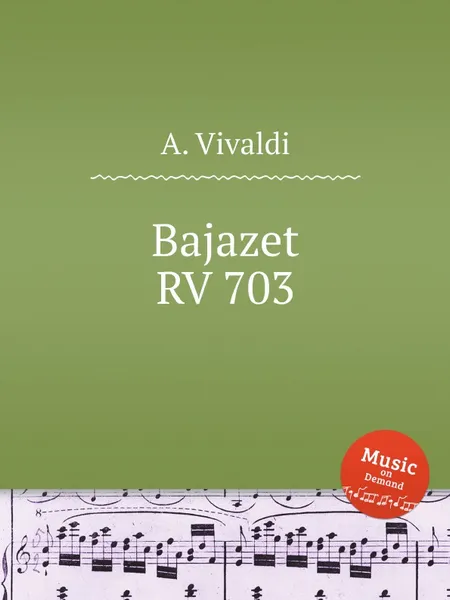 Обложка книги Bajazet, RV 703, A. Vivaldi