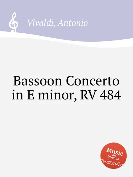 Обложка книги Bassoon Concerto in E minor, RV 484, A. Vivaldi