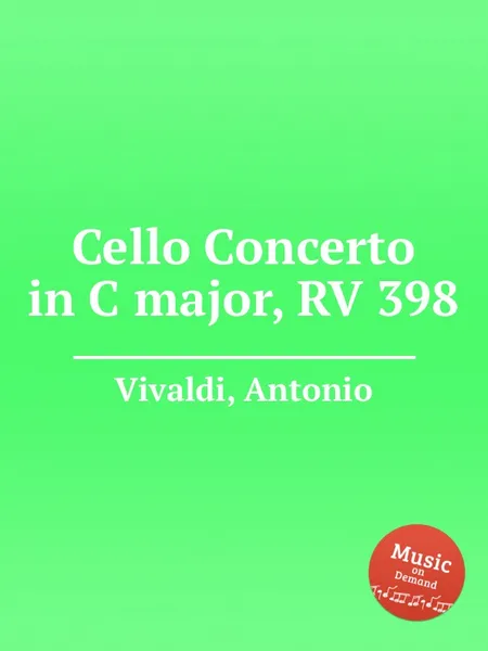 Обложка книги Cello Concerto in C major, RV 398, A. Vivaldi