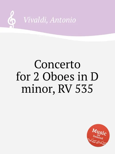 Обложка книги Concerto for 2 Oboes in D minor, RV 535, A. Vivaldi