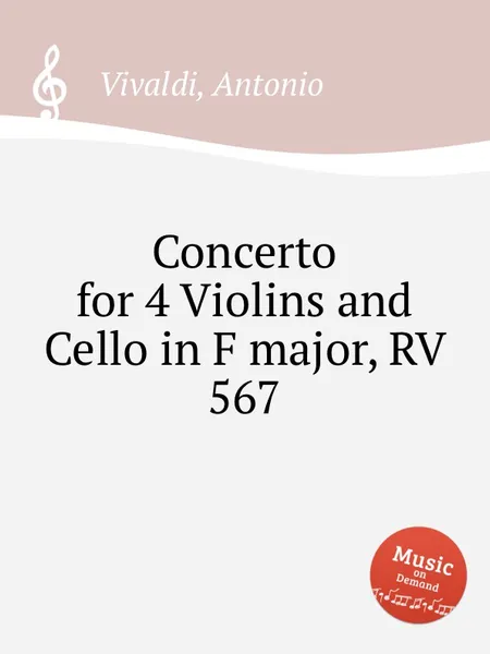 Обложка книги Concerto for 4 Violins and Cello in F major, RV 567, A. Vivaldi