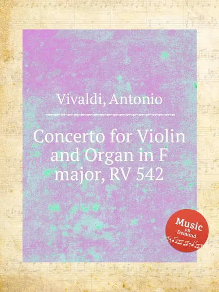 Обложка книги Concerto for Violin and Organ in F major, RV 542, A. Vivaldi